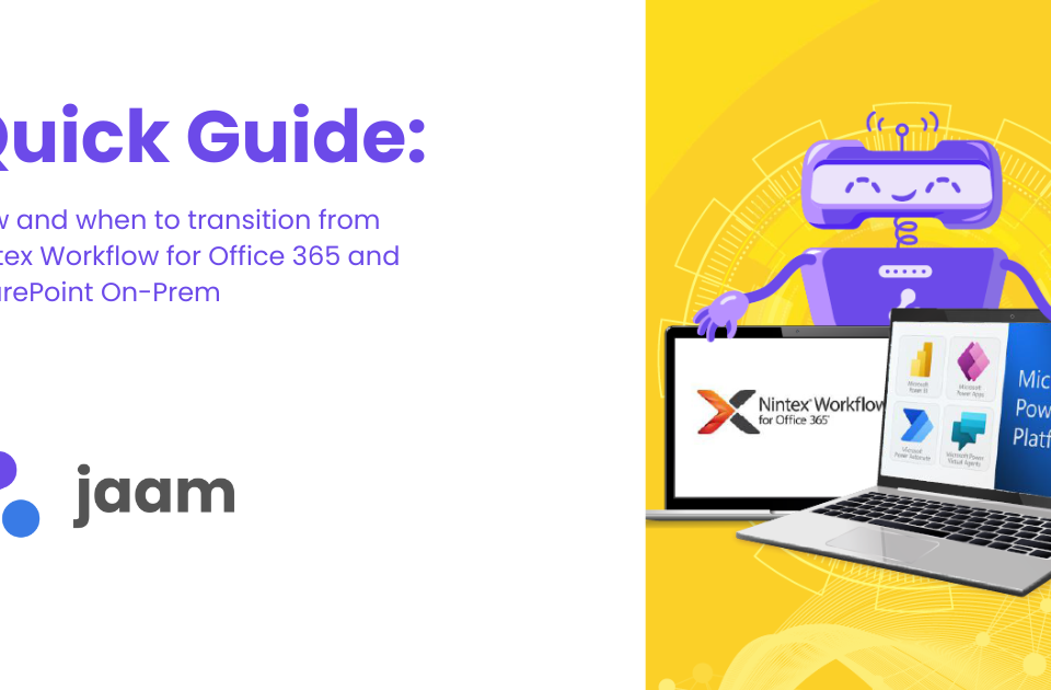 How and when to transition from Nintex Workflow for Office 365 and SharePoint on prem